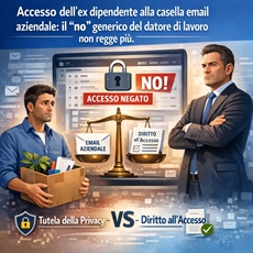 Accesso dell’ex dipendente alla casella email aziendale: il “no” generico del datore di lavoro non regge più.